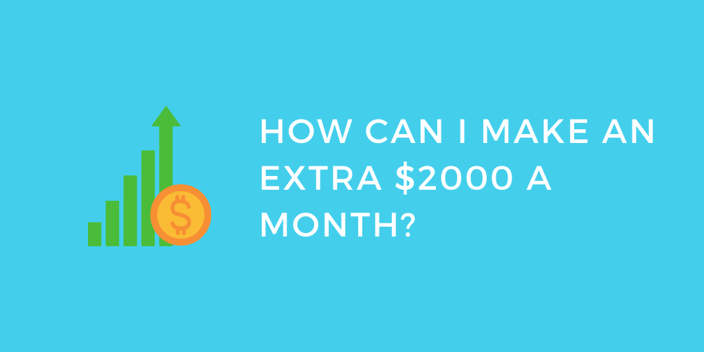 Top 5 Ways to Earn $2000 a Month from Home Without Special Skills